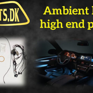 Scan lumen Ambiente Belysning High end pakke (OEM look)